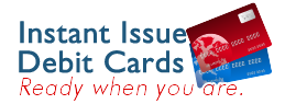 instant issue debit cards